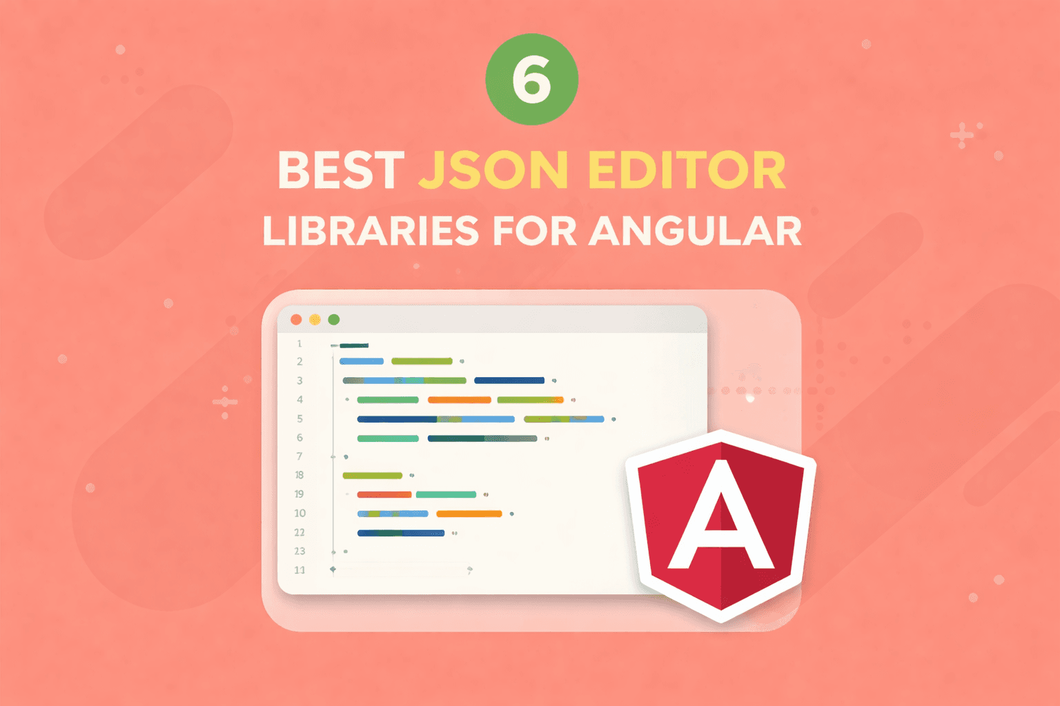 6 Best JSON Editor Libraries for Angular in 2026 (Components & Tools)