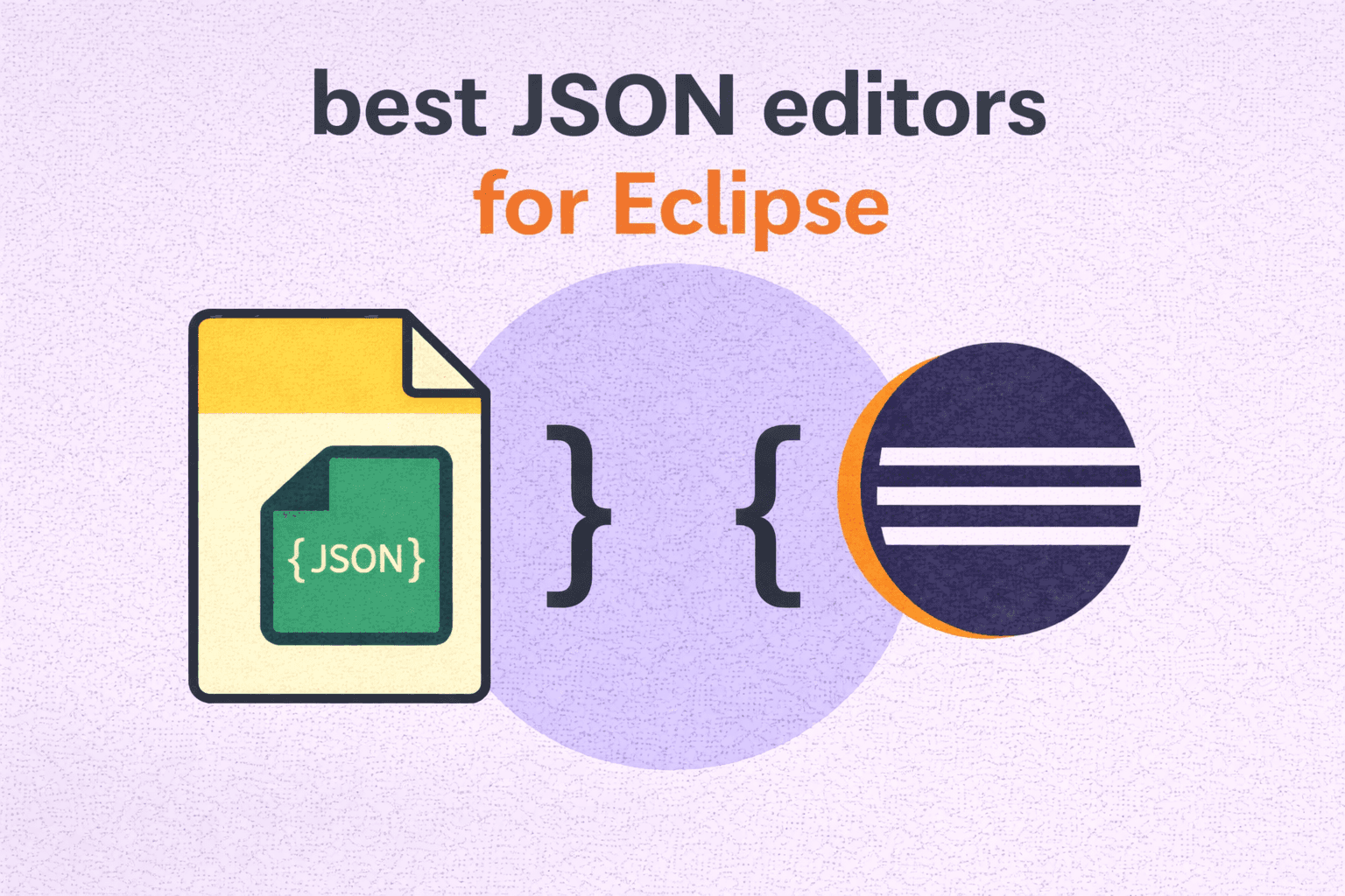 Thumbnail for Best JSON Editor for Eclipse in 2026 (Plugins, Setup & Tips)