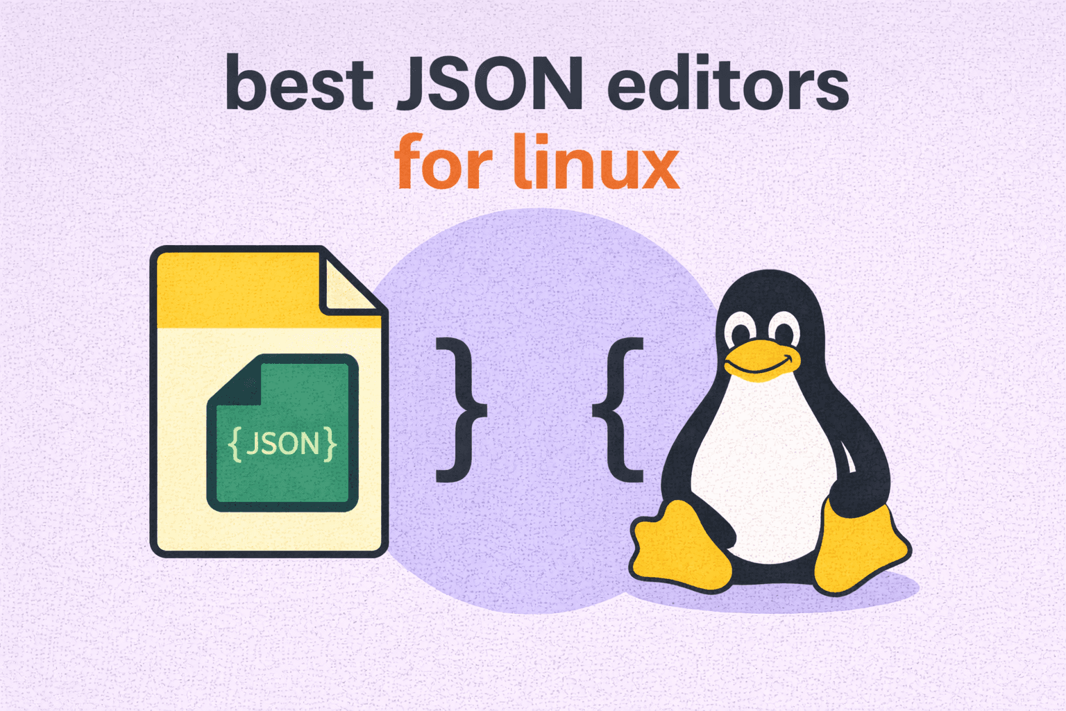 Thumbnail for 6 Best JSON Editors for Linux in 2026 (Free Tools, Ranked)