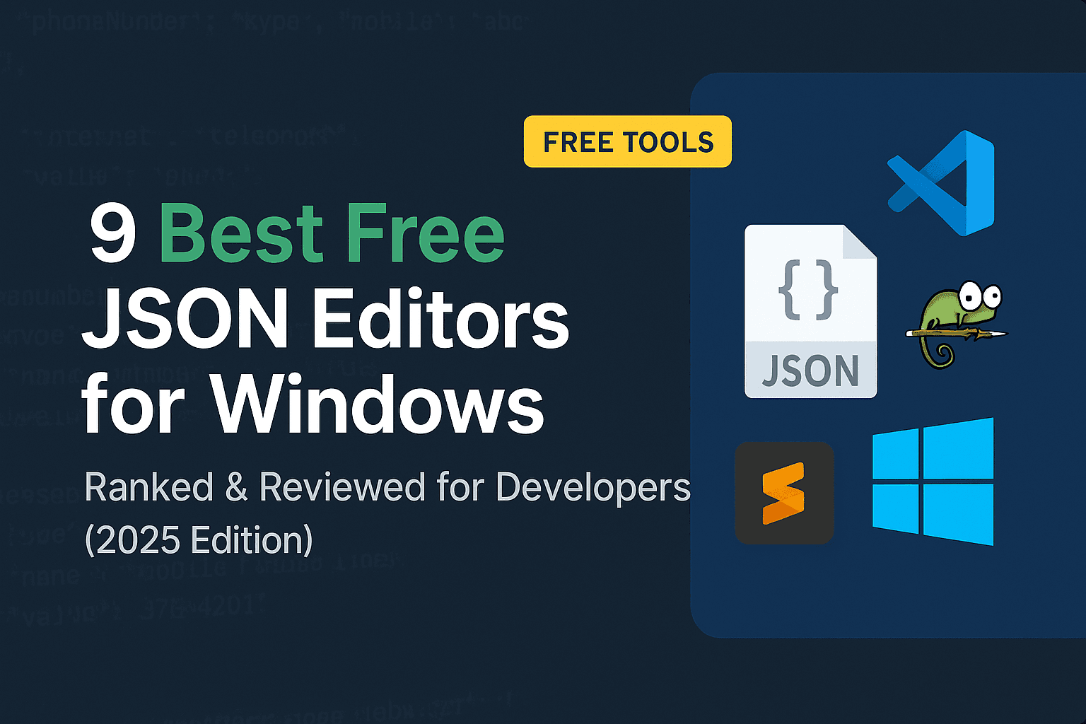 9 Best Free JSON Editors for Windows in 2025 (Ranked & Reviewed)
